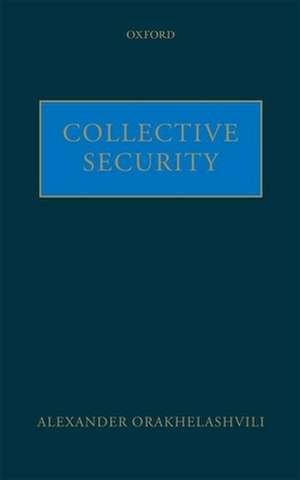 Collective Security de Alexander Orakhelashvili