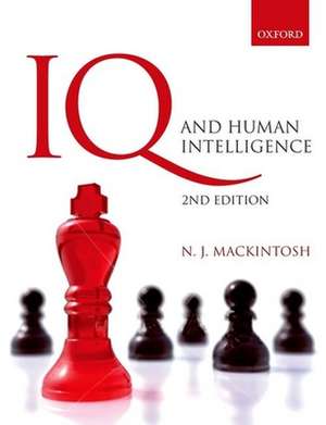 IQ and Human Intelligence de Nicholas Mackintosh