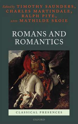 Romans and Romantics de Timothy Saunders