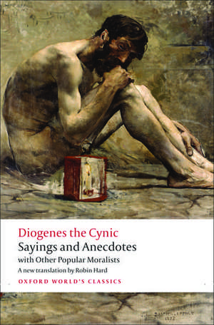 Sayings and Anecdotes: with Other Popular Moralists de Diogenes the Cynic