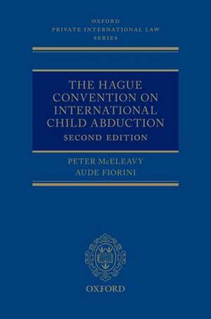 The Hague Convention on International Child Abduction de Peter McEleavy