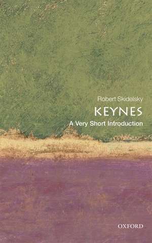 Keynes: A Very Short Introduction de Robert Skidelsky