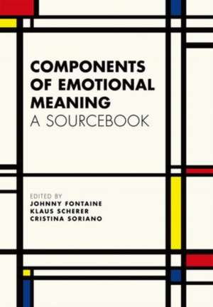 Components of emotional meaning: A sourcebook de Johnny J. R. Fontaine