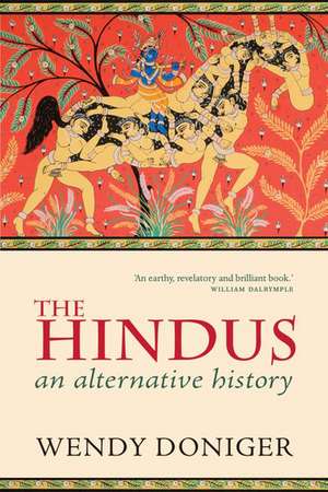 The Hindus: An Alternative History de Wendy Doniger