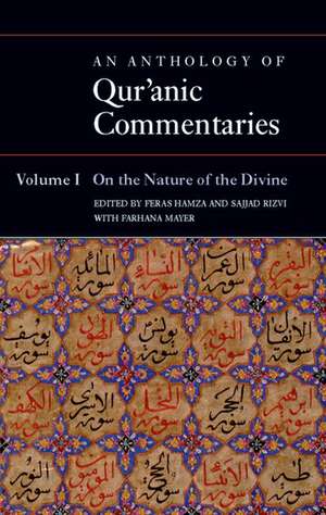 An Anthology of Qur'anic Commentaries: Volume 1: On the Nature of the Divine de Feras Hamza