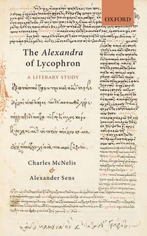 The Alexandra of Lycophron: A Literary Study de Charles McNelis