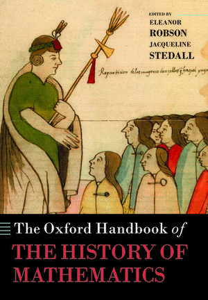 The Oxford Handbook of the History of Mathematics de Eleanor Robson