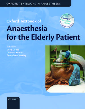 Oxford Textbook of Anaesthesia for the Elderly Patient de Christopher Dodds