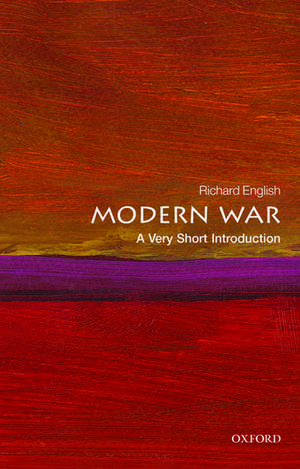 Modern War: A Very Short Introduction de Richard English