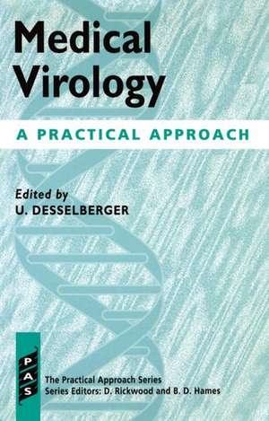 Medical Virology: A Practical Approach de U. Desselberger