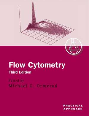 Flow Cytometry: A Practical Approach de Michael Ormerod