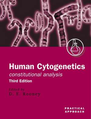 Human Cytogenetics: Constitutional Analysis: A Practical Approach de Denise Rooney