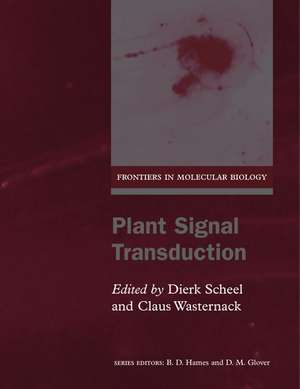 Plant Signal Transduction de Dierk Scheel