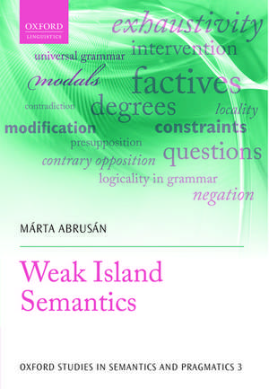 Weak Island Semantics de Márta Abrusán