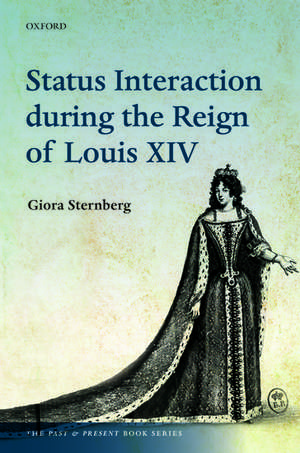 Status Interaction during the Reign of Louis XIV de Giora Sternberg