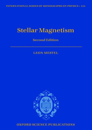 Stellar Magnetism de Leon Mestel