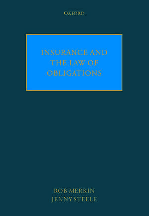 Insurance and the Law of Obligations de Rob Merkin