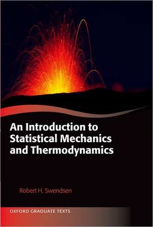 An Introduction to Statistical Mechanics and Thermodynamics de Robert H. Swendsen