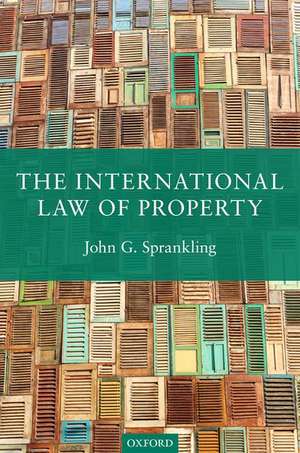 The International Law of Property de John G. Sprankling