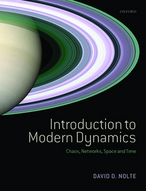 Introduction to Modern Dynamics: Chaos, Networks, Space and Time de David D. Nolte