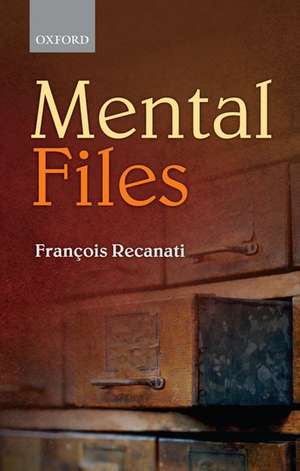 Mental Files de François Recanati