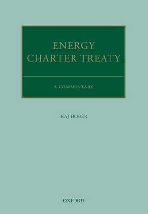 The Energy Charter Treaty de Kaj Hobér