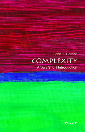 Complexity: A Very Short Introduction de John H. Holland