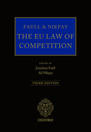 Faull and Nikpay: The EU Law of Competition and