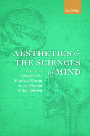 Aesthetics and the Sciences of Mind de Greg Currie