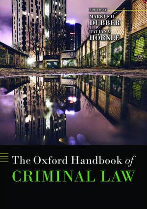 The Oxford Handbook of Criminal Law de Markus D Dubber