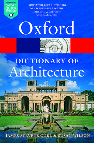 The Oxford Dictionary of Architecture de James Stevens Curl