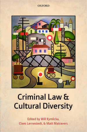 Criminal Law and Cultural Diversity de Will Kymlicka