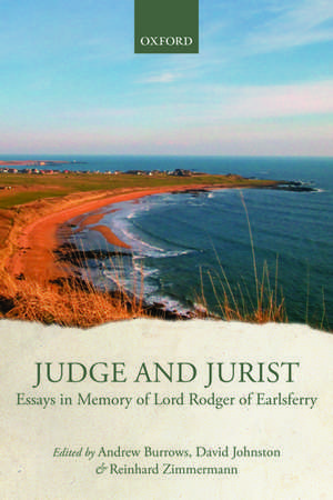 Judge and Jurist: Essays in Memory of Lord Rodger of Earlsferry de Andrew Burrows