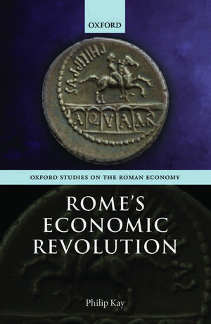 Rome's Economic Revolution de Philip Kay