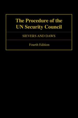 The Procedure of the UN Security Council de Loraine Sievers