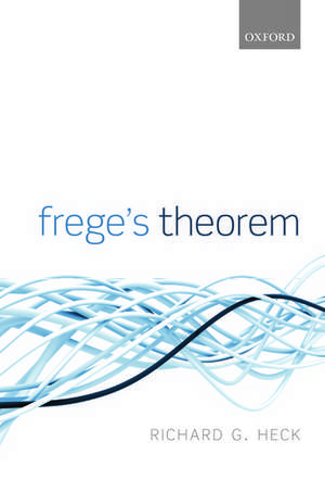 Frege's Theorem de Richard G. Heck