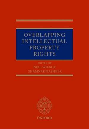 Overlapping Intellectual Property Rights de Neil Wilkof