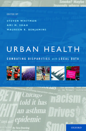 Urban Health: Combating Disparities with Local Data de Steven Whitman