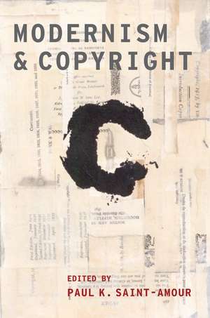 Modernism and Copyright de Paul K. Saint-Amour