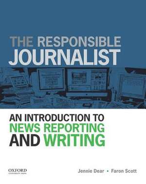 The Responsible Journalist de Jennie Dear