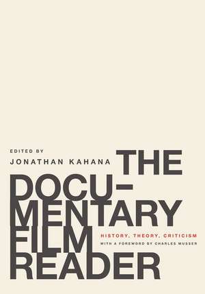 The Documentary Film Reader: History, Theory, Criticism de Jonathan Kahana