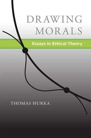 Drawing Morals: Essays in Ethical Theory de Thomas Hurka