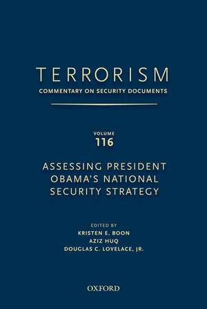 TERRORISM: COMMENTARY ON SECURITY DOCUMENTS VOLUME 116: Assessing President Obama's National Security Strategy de Douglas Lovelace