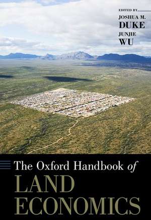 The Oxford Handbook of Land Economics de Joshua M. Duke