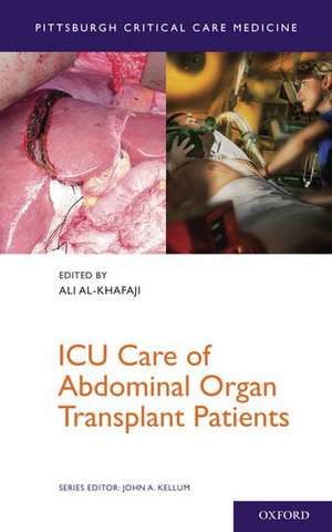 ICU Care of Abdominal Organ Transplant Patients de Ali Al-Khafaji