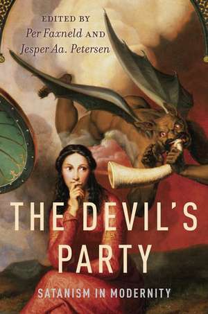 The Devil's Party: Satanism in Modernity de Per Faxneld