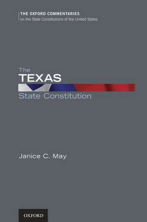 The Texas State Constitution de Janice C. May