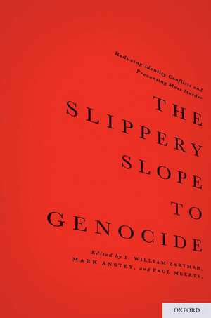 The Slippery Slope to Genocide: Reducing Identity Conflicts and Preventing Mass Murder de Mark Anstey