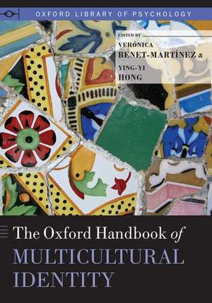 The Oxford Handbook of Multicultural Identity de Veronica Benet-Martinez