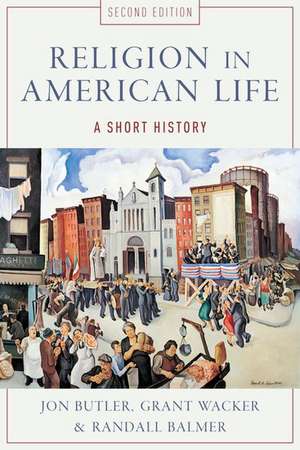 Religion in American Life: A Short History de Jon Butler